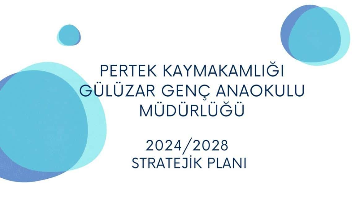 2024/2028 Stratejik Planımız